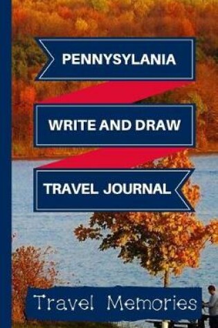 Cover of Pennsylvania Write and Draw Travel Journal