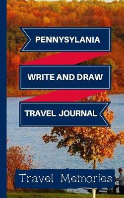 Cover of Pennsylvania Write and Draw Travel Journal