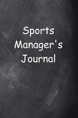 Book cover for Sports Manager's Journal Chalkboard Design