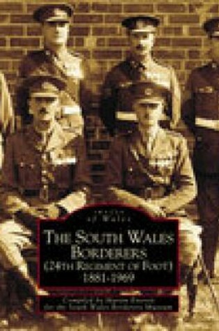 Cover of The South Wales Borderers 1881-1969