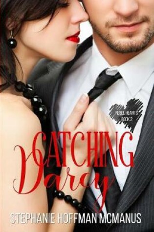 Cover of Catching Darcy