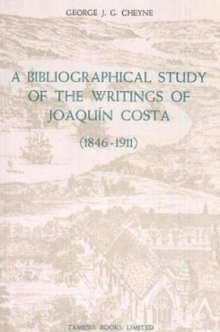 Cover of A Bibliographical Study of the Writings of Joaquin Costa (1846-1911)