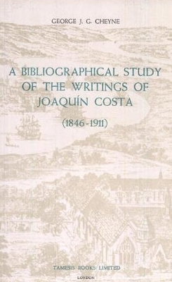 Cover of A Bibliographical Study of the Writings of Joaquin Costa (1846-1911)