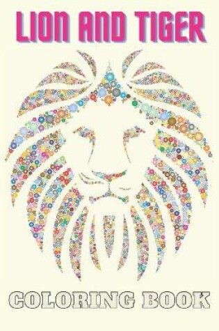 Cover of Lion And Tiger Coloring Book