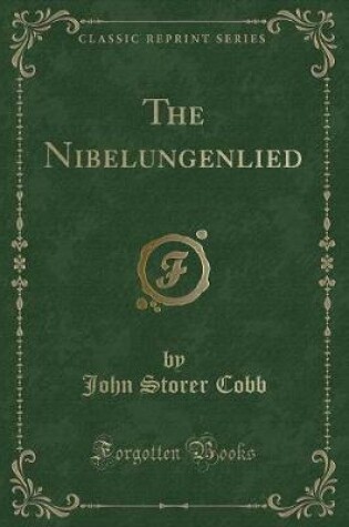 Cover of The Nibelungenlied (Classic Reprint)