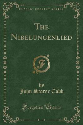 Book cover for The Nibelungenlied (Classic Reprint)