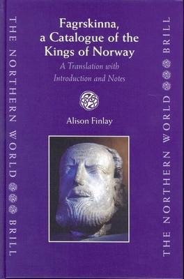 Book cover for Fagrskinna, a Catalogue of the Kings of Norway: A Translation with Introduction and Notes. the Northern World: North Europe and the Baltic C. 400-1700 Ad Peoples, Economies and Cultures, Volume 7