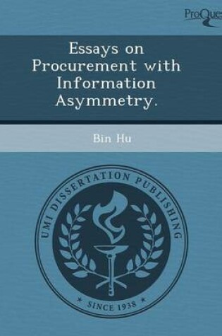 Cover of Essays on Procurement with Information Asymmetry