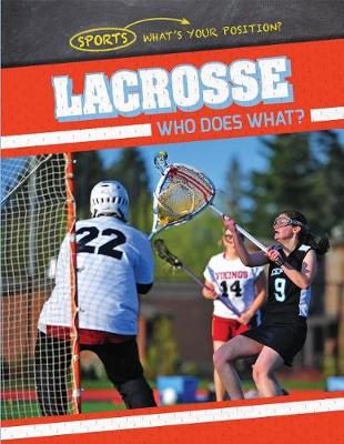 Book cover for Lacrosse: Who Does What?