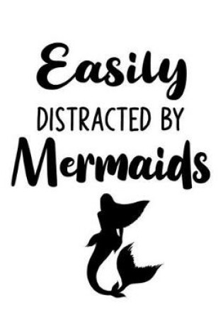 Cover of Easily Distracted By Mermaids