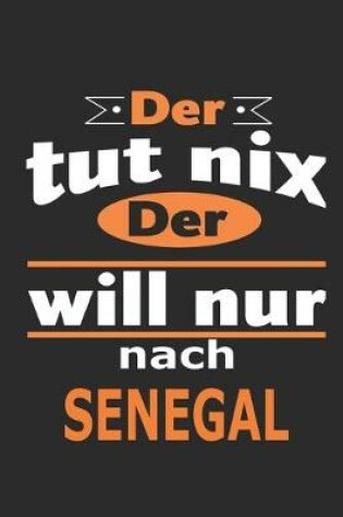 Cover of Der tut nix Der will nur nach Senegal