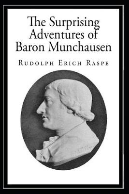 Book cover for The Surprising Adventures of Baron Munchausen Annotated