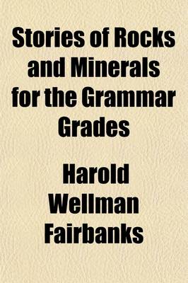 Book cover for Stories of Rocks and Minerals for the Grammar Grades