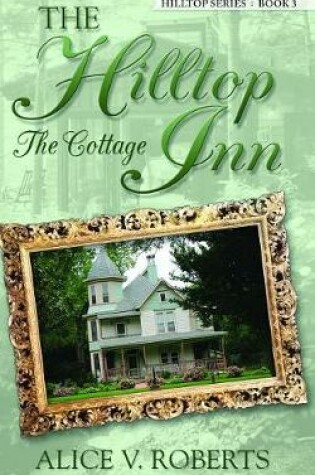 Cover of The Hilltop Inn ... the Cottage