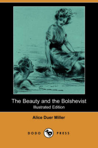 Cover of The Beauty and the Bolshevist(Dodo Press)