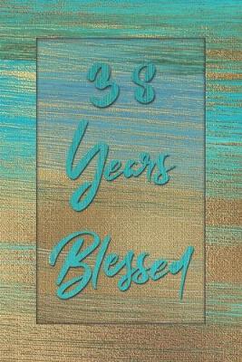 Book cover for 38 Years Blessed