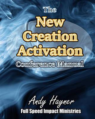 Book cover for New Creation Activation Conference Manual