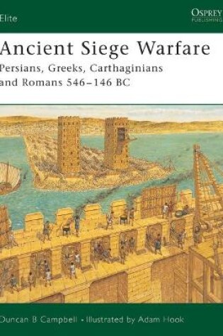 Cover of Ancient Siege Warfare