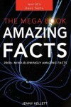 Book cover for The MEGA Book of Amazing Facts