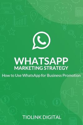 Book cover for Whatsapp Marketing Strategy