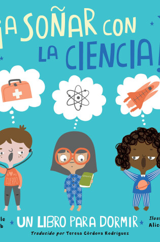 Cover of ¡A soñar con la ciencia!