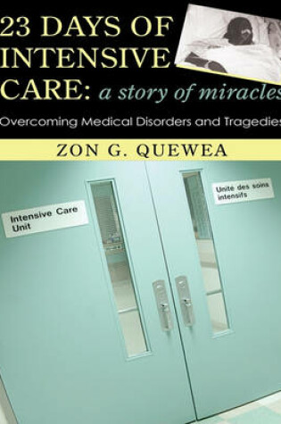 Cover of 23 Days of Intensive Care