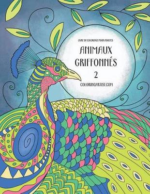 Cover of Livre de coloriage pour adultes Animaux griffonnés 2