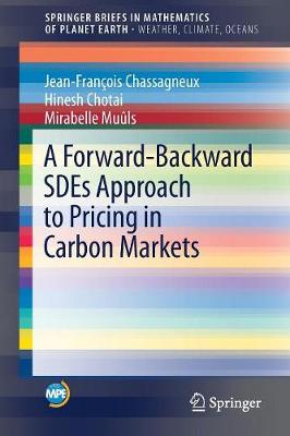 Cover of A Forward-Backward SDEs Approach to Pricing in Carbon Markets