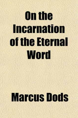 Cover of On the Incarnation of the Eternal Word