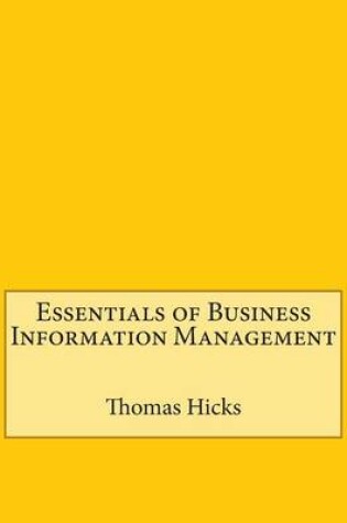 Cover of Essentials of Business Information Management