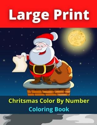 Book cover for Chritsmas Color By Number Coloring Book