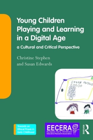 Cover of Young Children Playing and Learning in a Digital Age