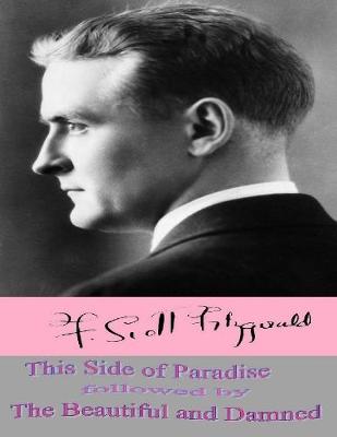 Book cover for This Side of Paradise followed by The Beautiful and Damned