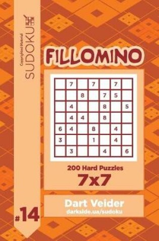 Cover of Sudoku Fillomino - 200 Hard Puzzles 7x7 (Volume 14)