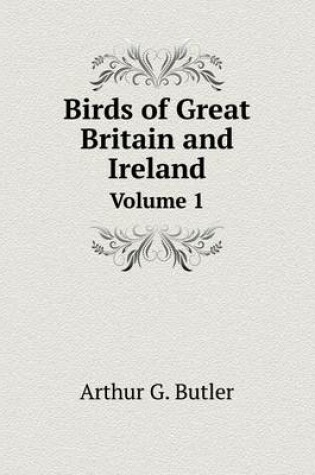 Cover of Birds of Great Britain and Ireland Volume 1