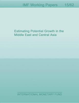 Book cover for Estimating Potential Growth in the Middle East and Central Asia