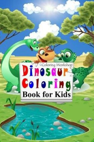 Cover of Dinosaur Coloring Book for Kids