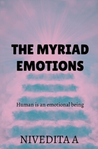 Cover of The myriad emotions