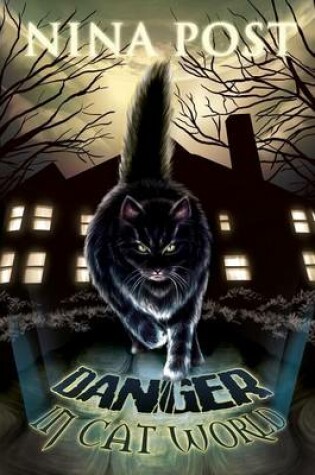 Cover of Danger in Cat World