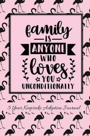 Cover of Family Is Anyone Who Loves You Unconditionally