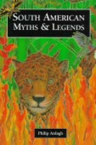 Cover of South American Myths & Legends