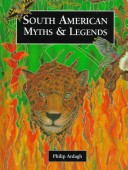 Book cover for South American Myths & Legends