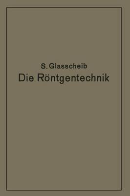 Book cover for Die Roentgentechnik in Diagnostik Und Therapie