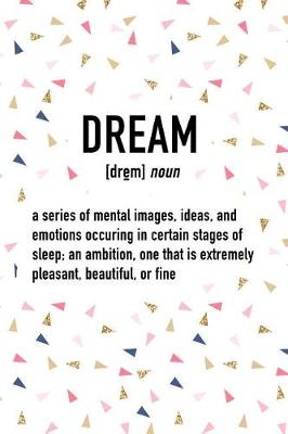 Book cover for Dream - A Series of Mental Images Ideas and Emotions
