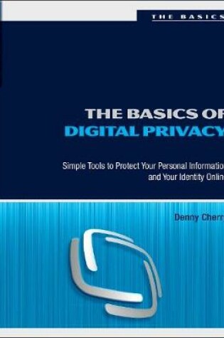 Cover of The Basics of Digital Privacy