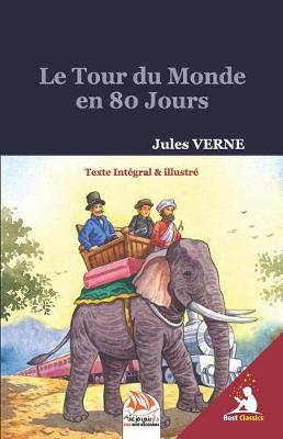 Book cover for Le Tour du Monde en 80 Jours (Texte Integral & illustre)