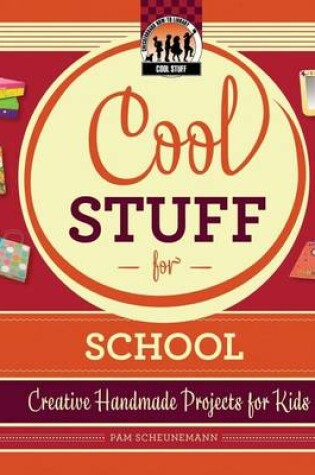 Cover of Cool Stuff for School: