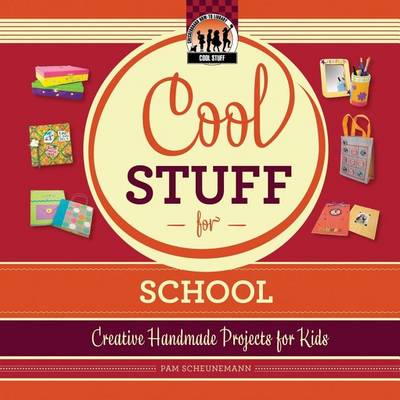 Cover of Cool Stuff for School: