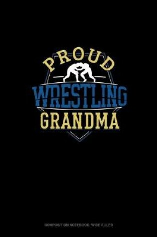 Cover of Proud Wrestling Grandma