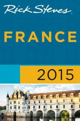 Cover of Rick Steves France 2015